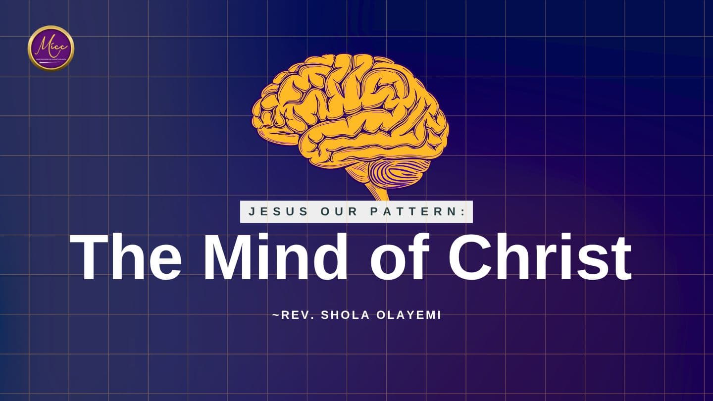 Jesus Our Pattern: The Mind of Christ